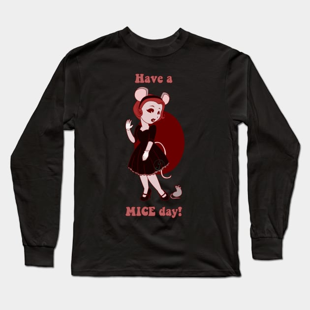 Old Cartoon Style pin up - Have a MICE day Long Sleeve T-Shirt by JuditangeloZK